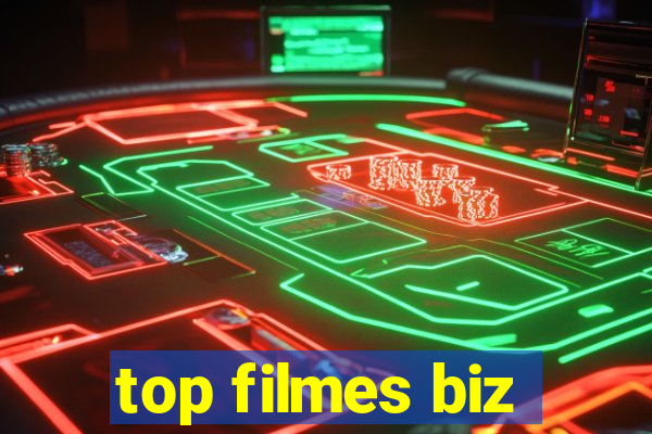 top filmes biz